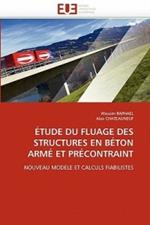 tude Du Fluage Des Structures En B ton Arm  Et Pr contraint