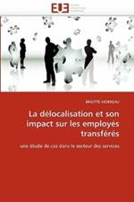 La D localisation Et Son Impact Sur Les Employ s Transf r s