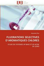 Fluorations Selectives d''aromatiques Chlores