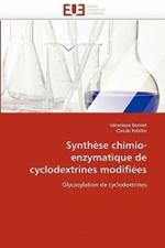 Synth se Chimio-Enzymatique de Cyclodextrines Modifi es