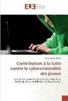 Contribution a la lutte contre la cybercriminalite des jeunes