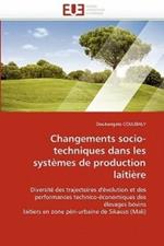 Changements Socio-Techniques Dans Les Syst mes de Production Laiti re