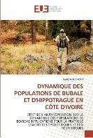 Dynamique des populations de bubale et d''hippotrague en cote d''ivoire