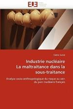 Industrie Nucl aire La Maltraitance Dans La Sous-Traitance