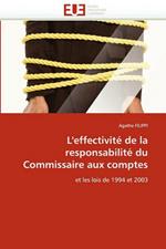 L'Effectivit  de la Responsabilit  Du Commissaire Aux Comptes