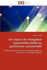 Un Espace de Navigation Hyperm dia D di  Au Patrimoine Culturel B ti