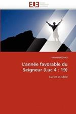 L''ann e Favorable Du Seigneur (Luc 4: 19)