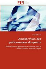 Am lioration Des Performances Du Quartz