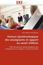 Posture  pist mologique Des Enseignants Et Rapport Au Savoir d' l ves