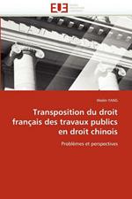 Transposition Du Droit Fran ais Des Travaux Publics En Droit Chinois