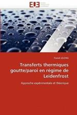 Transferts Thermiques Goutte/Paroi En R gime de Leidenfrost