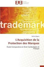 L'Acquisition de la Protection Des Marques