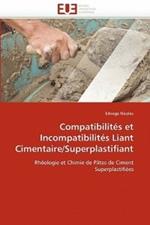 Compatibilit s Et Incompatibilit s Liant Cimentaire/Superplastifiant