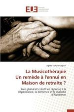 La Musicoth rapie Un Rem de   l'Ennui En Maison de Retraite ?