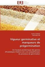 Vigueur Germinative Et Marqueurs de Pr germination