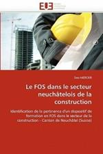 Le Fos Dans Le Secteur Neuch telois de la Construction