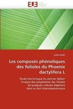 Les Compos s Ph noliques Des Folioles Du Phoenix Dactylifera L