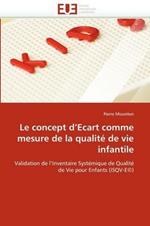 Le Concept d''ecart Comme Mesure de la Qualit  de Vie Infantile