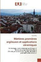 Matieres premieres argileuses et applications ceramiques