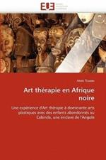 Art Th rapie En Afrique Noire