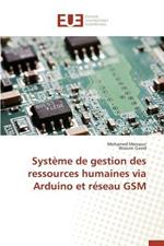 Syst me de Gestion Des Ressources Humaines Via Arduino Et R seau GSM