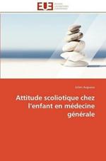 Attitude Scoliotique Chez L Enfant En M decine G n rale