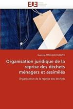 Organisation Juridique de la Reprise Des D chets M nagers Et Assimil s