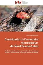 Contribution   l'Inventaire Mycologique Du Nord Pas-De-Calais