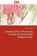 L''analyse de la R forme Du Conseil de S curit  Des Nations Unies.