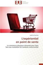 L'Exp rientiel En Point de Vente