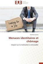 Menaces Identitaires Et Ch mage