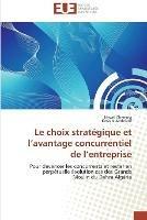 Le choix strategique et l avantage concurrentiel de l entreprise