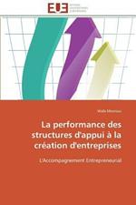 La Performance Des Structures d'Appui   La Cr ation d'Entreprises