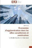 Economies d'agglomeration dans les villes canadiennes et americaines