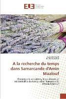 A la recherche du temps dans samarcande d'amin maalouf