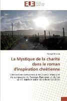 La mystique de la charite dans le roman d'inspiration chretienne