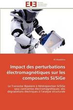 Impact Des Perturbations  lectromagn tiques Sur Les Composants Si/Sige