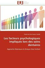 Les Facteurs Psychologiques Impliqu s Lors Des Soins Dentaires