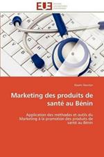 Marketing Des Produits de Sant  Au B nin