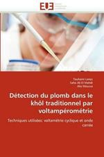 D tection Du Plomb Dans Le Kh l Traditionnel Par Voltamp rom trie