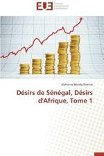 D sirs de S n gal, D sirs d'Afrique, Tome 1