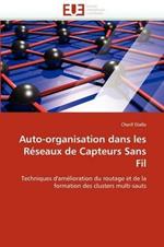 Auto-Organisation Dans Les R seaux de Capteurs Sans Fil