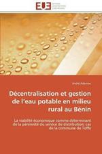 D centralisation Et Gestion de L Eau Potable En Milieu Rural Au B nin