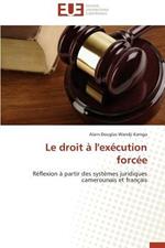 Le Droit   l'Ex cution Forc e