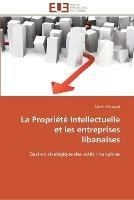 La propriete intellectuelle et les entreprises libanaises