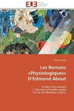 Les Romans Aphysiologiquesa D Edmond about