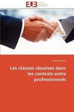 Les Clauses Abusives Dans Les Contrats Entre Professionnels