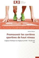 Promouvoir Les Carri res Sportives de Haut Niveau