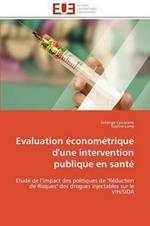 Evaluation  conom trique d'Une Intervention Publique En Sant 