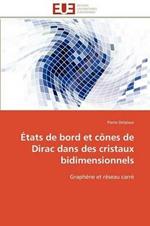 tats de Bord Et C nes de Dirac Dans Des Cristaux Bidimensionnels